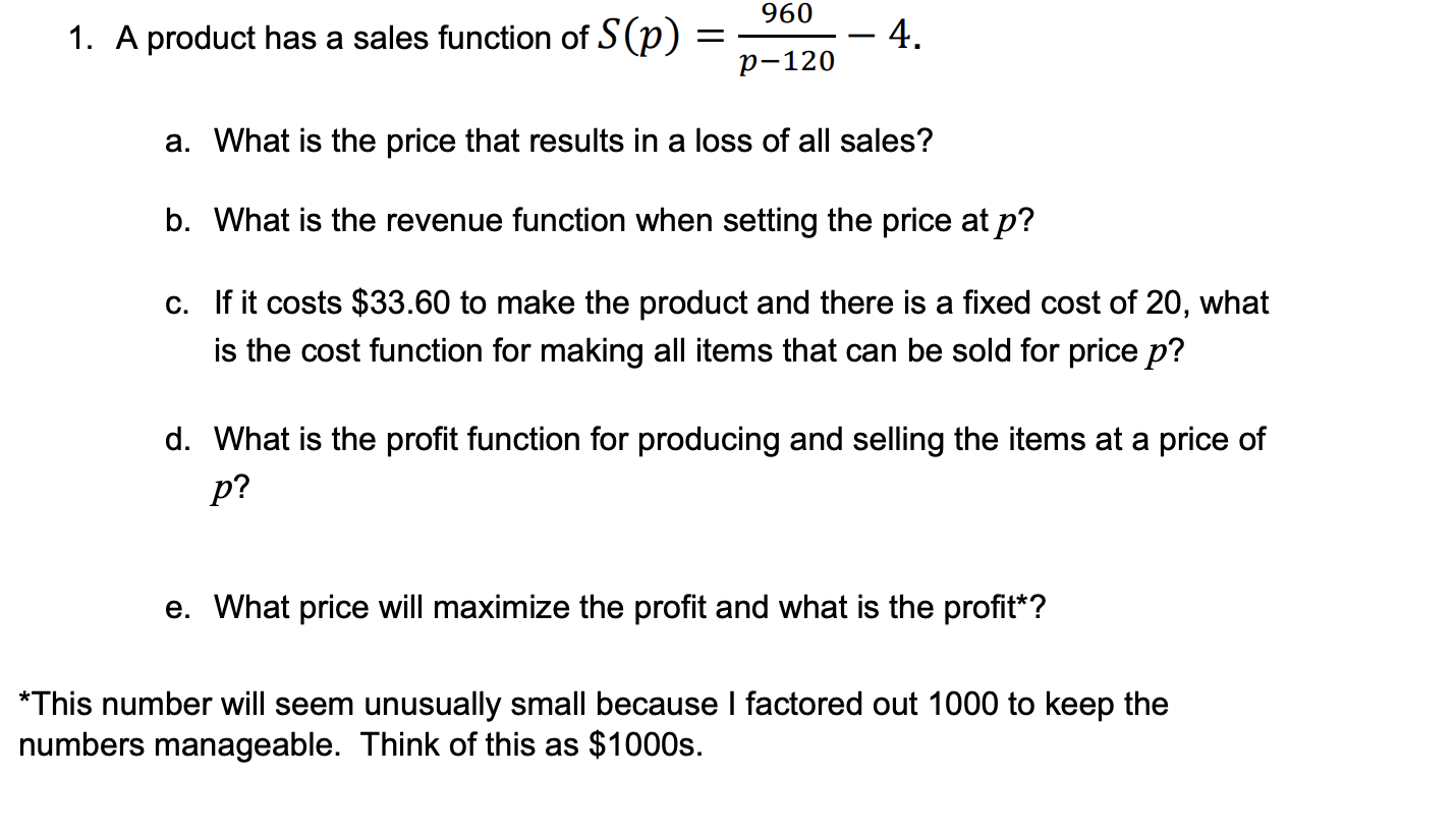 960 4 P 120 A What Is The Price That Results In A Loss Of All Sales B What Is The Revenue Function When Setting Th 1