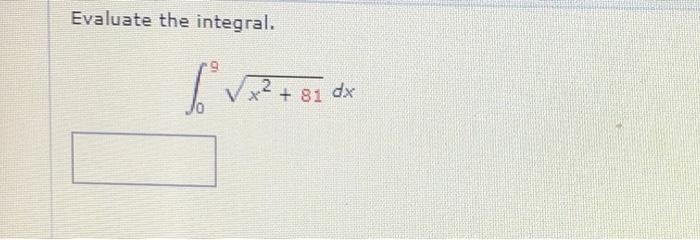 Evaluate The Integral S X 81 Dx 1