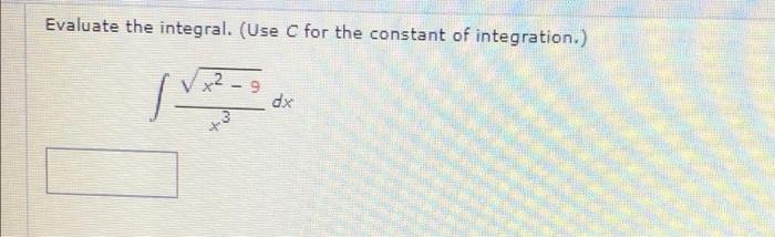 Evaluate The Integral Use C For The Constant Of Integration V 2 3 Dx Tw 1