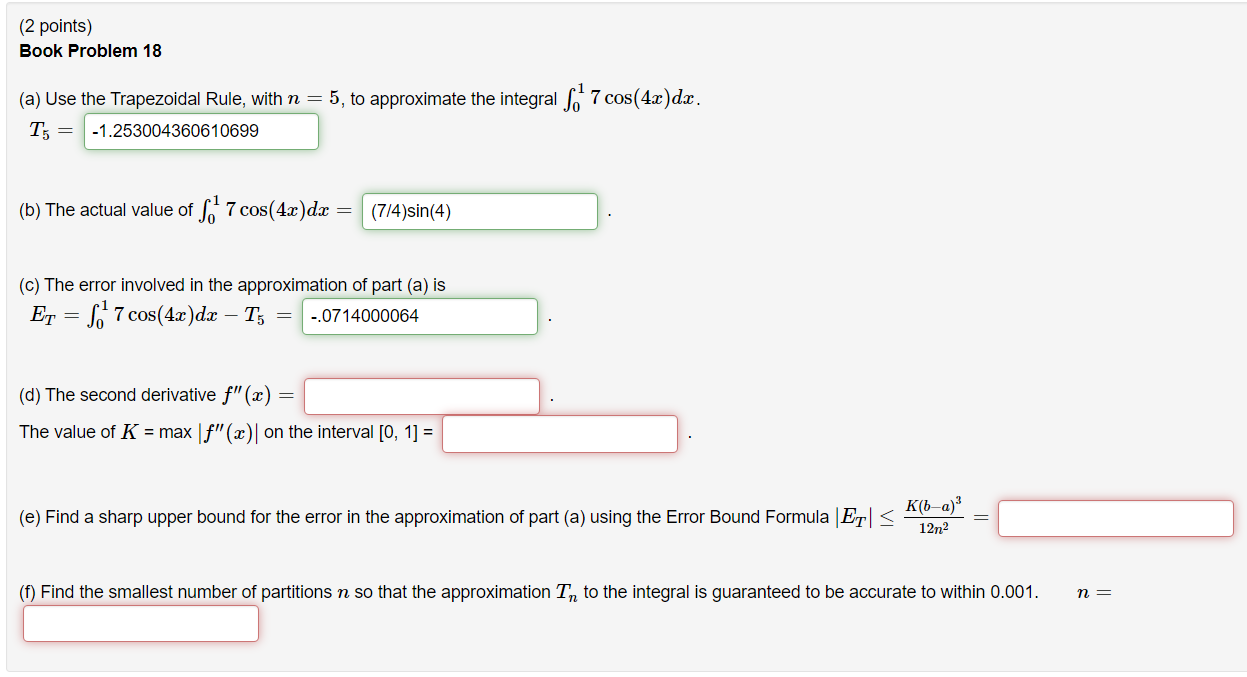 2 Points Book Problem 18 A Use The Trapezoidal Rule With N 5 To Approximate The Integral 7 Cos 4x Dx T5 1 1