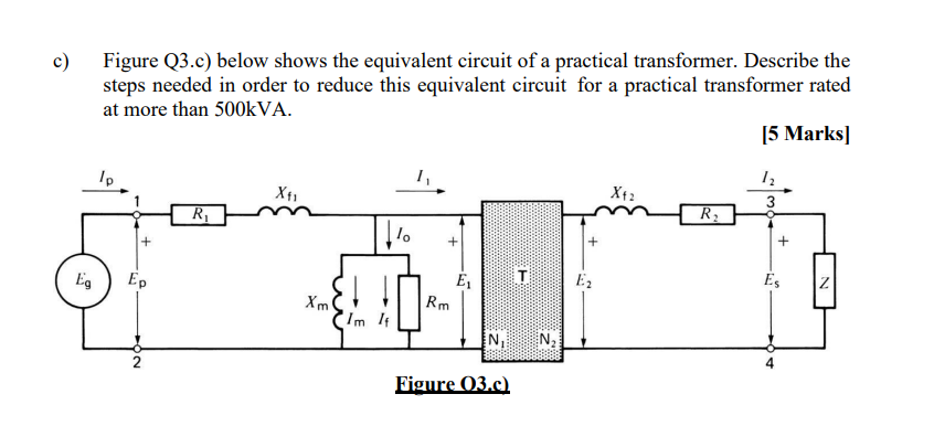 C Figure Q3 C Below Shows The Equivalent Circuit Of A Practical Transformer Describe The Steps Needed In Order To Red 1