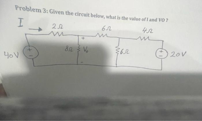 Problem 2 Given The Circuit Below 2222 A 31422 186 V Vo 1 61a What Is The Value Of Vo I 43 V 22 Problem 4 App 3