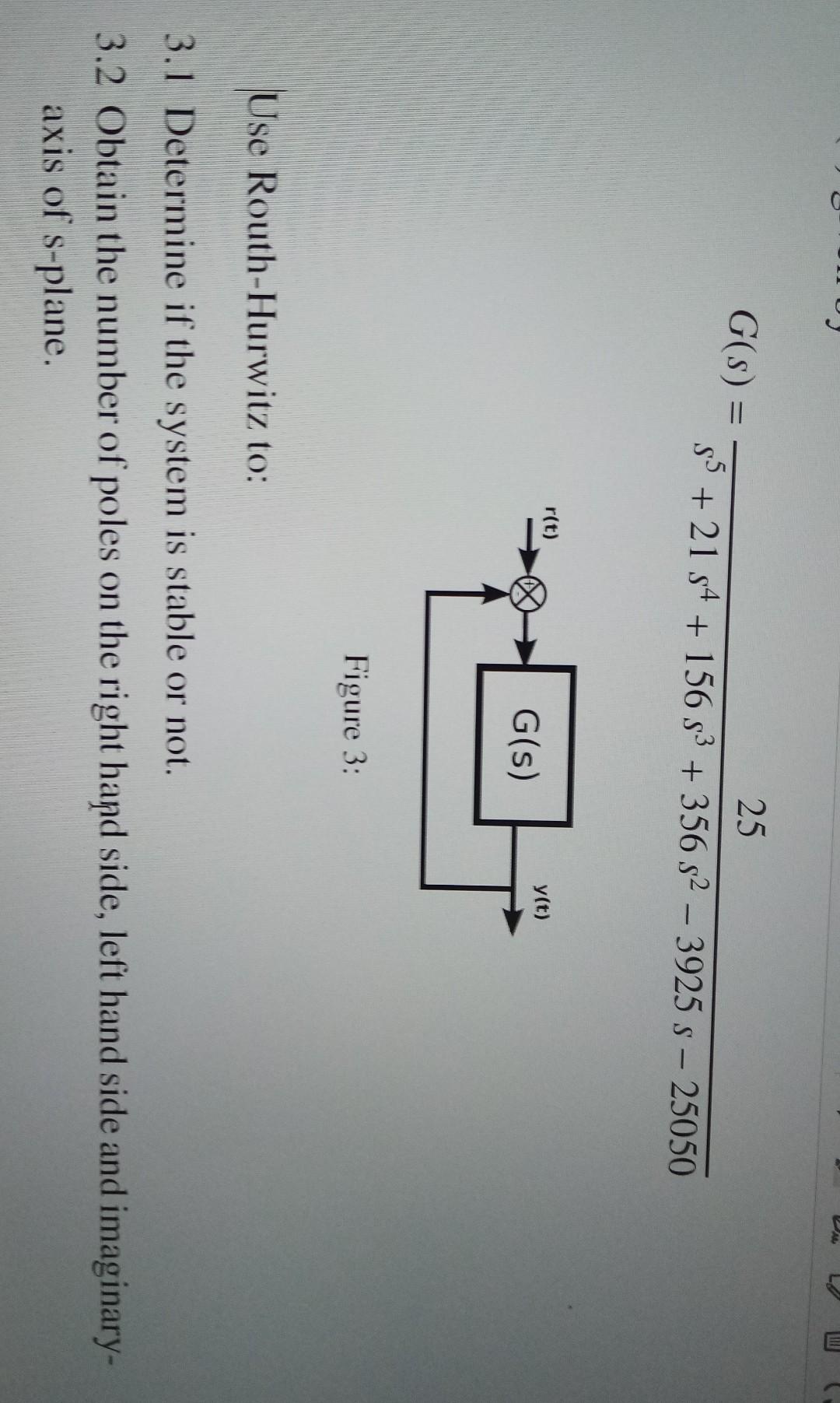 L G S E 25 S5 21 S4 156 S3 356 S 3925 S 25050 R T Y T G S Figure 3 Use Routh Hurwitz To 3 1 Determine 1