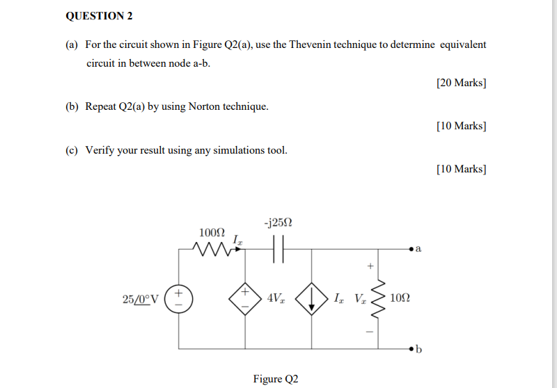 Question 2 A For The Circuit Shown In Figure Q2 A Use The Thevenin Technique To Determine Equivalent Circuit In Betw 1