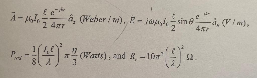 Derive The Vector Potential A The Far Field E The Total Radiated Power Prad And The Radiation Resistance R Of A Mono 2