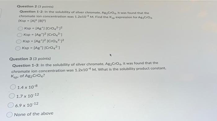 Question 2 3 Points Question 1 2 In The Solubility Of Silver Chromate Ar Cros It Was Found That The Chromate Ion Co 1