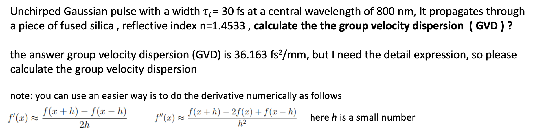 Unchirped Gaussian Pulse With A Width T 30 Fs At A Central Wavelength Of 800 Nm It Propagates Through A Piece Of Fus 1