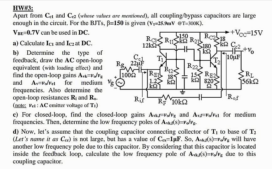 Hw 3 Apart From Cei And Ce2 Whose Values Are Mentioned All Coupling Bypass Capacitors Are Large Enough In The Circui 1
