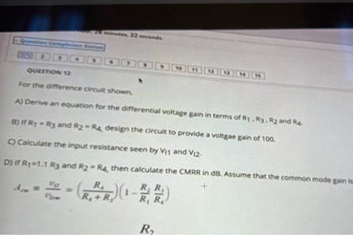 A Derive An Equation For The Differential Voltage Gain In Terms Of R1 2 3 4 B If R1 R3 And R2 R4 Design The Circu 2