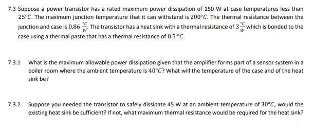 7 3 Suppose A Power Transistor Has A Rated Maximum Power Dissipation Of 150 W At Case Temperatures Less Than 25 C The M 1