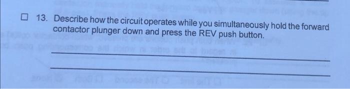 11 What Happens If You Do Not Release Both Push Buttons Simultaneously Motor Run In The Reversal Duriation Explain Wh 2