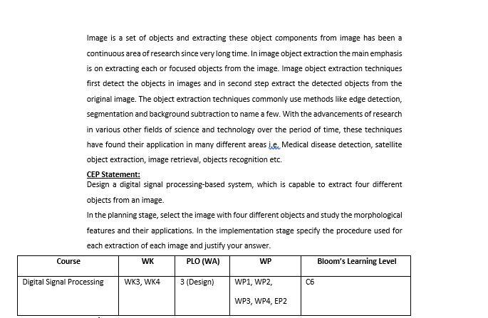 Image Is A Set Of Objects And Extracting These Object Components From Image Has Been A Continuous Area Of Research Since 1