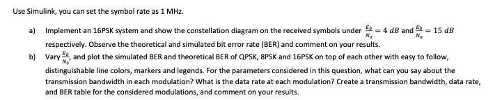 Use Simulink You Can Set The Symbol Rate As 1 Mhz A Implement An 16psk System And Show The Constellation Diagram On T 1