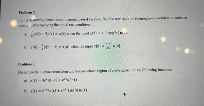 Problem 2 For The Following Linear Time Invariant Causal Systems Find The Total Solution Homogeneous Solution Part 1