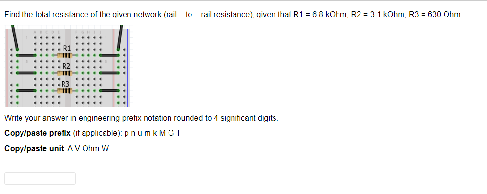 Find The Total Resistance Of The Given Network Rail To Rail Resistance Given That R1 6 8 Kohm R2 3 1 Kohm R 1