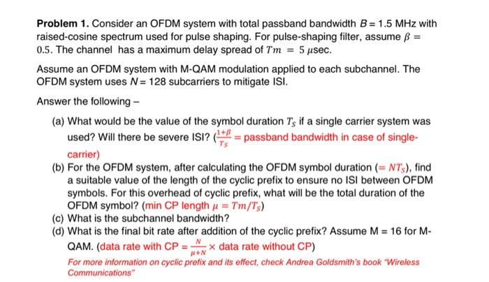Problem 1 Consider An Ofdm System With Total Passband Bandwidth B 1 5 Mhz With Raised Cosine Spectrum Used For Pulse 1
