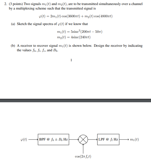 2 3 Points Two Signals M T And M T Are To Be Transmitted Simultaneously Over A Channel By A Multiplexing Scheme 1