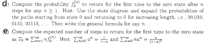 4 10 Marks Given A Discrete Time Homogeneous Markov Chain Xn N 0 With Two States And Transition Probabilities P 2