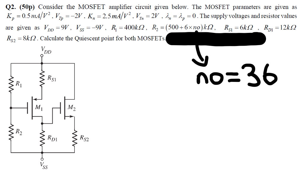 Q2 50p Consider The Mosfet Amplifier Circuit Given Below The Mosfet Parameters Are Given As Kp 0 5 Ma V V P 2 1