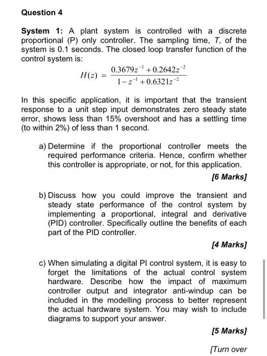 Question 4 System 1 A Plant System Is Controlled With A Discrete Proportional P Only Controller The Sampling Time T 1