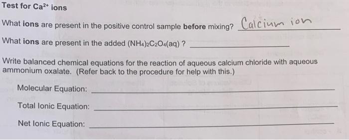 Test For Ca2 Ions What Ions Are Present In The Positive Control Sample Before Mixing Calcium Ion What Ions Are Present 1