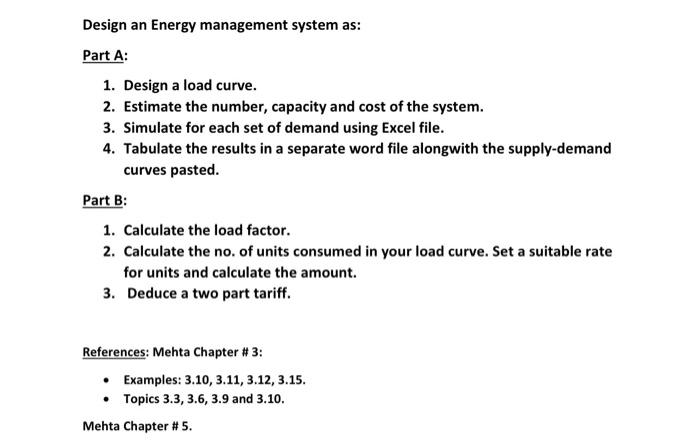 Design An Energy Management System As Part A 1 Design A Load Curve 2 Estimate The Number Capacity And Cost Of The 1