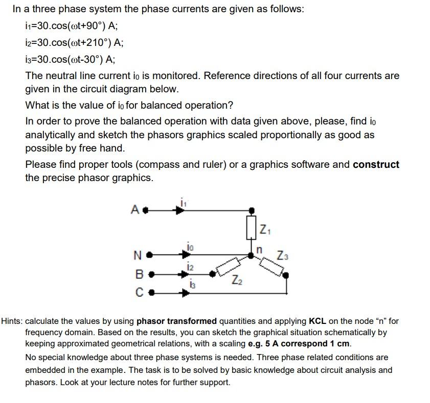 In A Three Phase System The Phase Currents Are Given As Follows I1 30 Cos T 90 A 12 30 Cos T 210 A 13 30 Cos T 1
