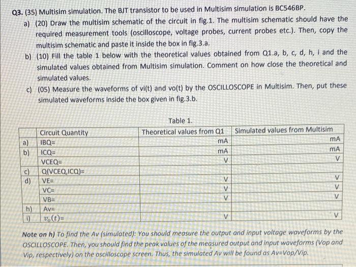 Q3 35 Multisim Simulation The Bjt Transistor To Be Used In Multisim Simulation Is Bc546bp A 20 Draw The Multisim 1