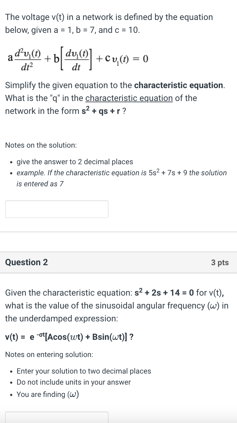 The Voltage V T In A Network Is Defined By The Equation Below Given A 1 B 7 And C 10 D V 1 B Dy 1 1