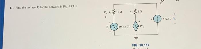 11 Find The Voltage V For The Network In Fig 18 117 R 100 E 10 V 20 R 20 Fig 18 117 N T Sazov 1