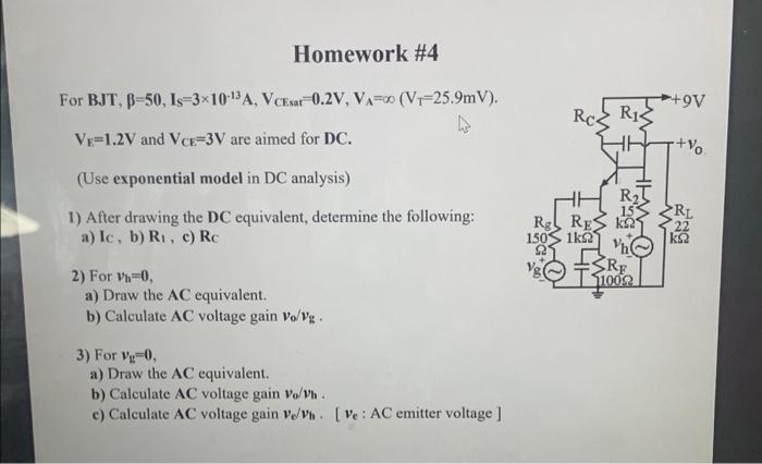 Homework 4 For Bjt B 50 Is 3x10 3a Vcesar 0 2v Va V 25 9mv 4 Ve 1 2v And Vce 3v Are Aimed For Dc Use Exponen 1