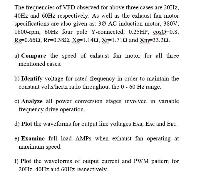 The Frequencies Of Vfd Observed For Above Three Cases Are 20hz 40hz And 60hz Respectively As Well As The Exhaust Fan M 1