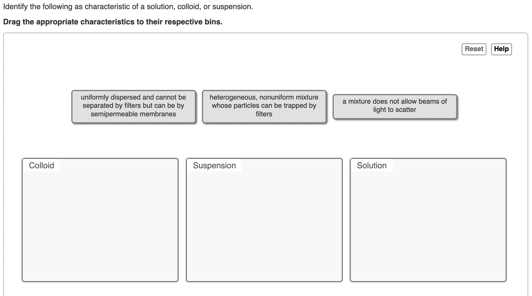 Identify The Following As Characteristic Of A Solution Colloid Or Suspension Drag The Appropriate Characteristics To 1