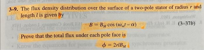 Hoy Wsp 3 9 The Flux Density Distribution Over The Surface Of A Two Pole Stator Of Radius R And Llength I Is Given By O 1