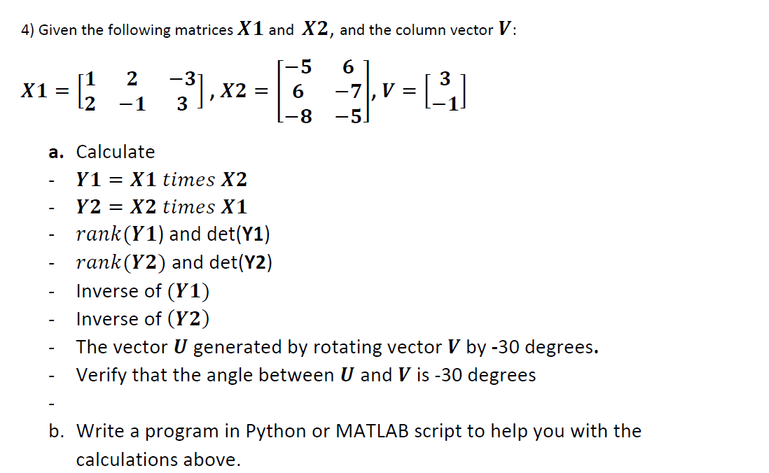 4 Given The Following Matrices X1 And X2 And The Column Vector V 6 2 643 3 4 5 6 X1 X2 7 V 1 L 8 5 A Ca 1