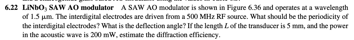 6 22 Linbo3 Saw Ao Modulator A Saw Ao Modulator Is Shown In Figure 6 36 And Operates At A Wavelength Of 1 5 Um The Inte 1