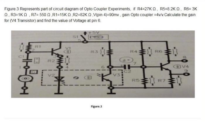 Figure 3 Represents Part Of Circuit Diagram Of Opto Coupler Experiments If R4 27k02 R5 8 2k Q R6 3k Q R3 1k Q R7 5 1