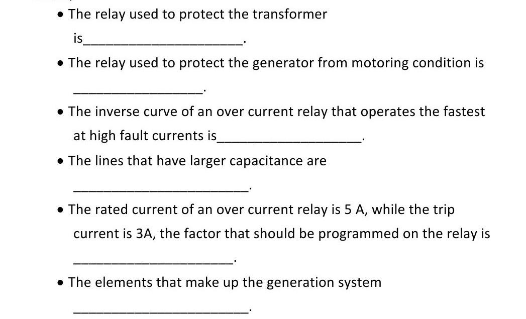 The Relay Used To Protect The Transformer Is The Relay Used To Protect The Generator From Motoring Condition Is Th 1