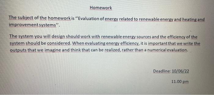 Homework The Subject Of The Homework Is Evaluation Of Energy Related To Renewable Energy And Heating And Improvement Sy 2