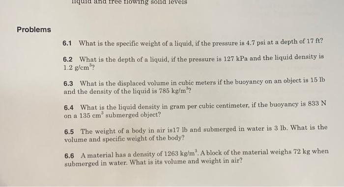 Problems Liquid And Free Flowing Solid Levels 6 1 What Is The Specific Weight Of A Liquid If The Pressure Is 4 7 Psi At 1