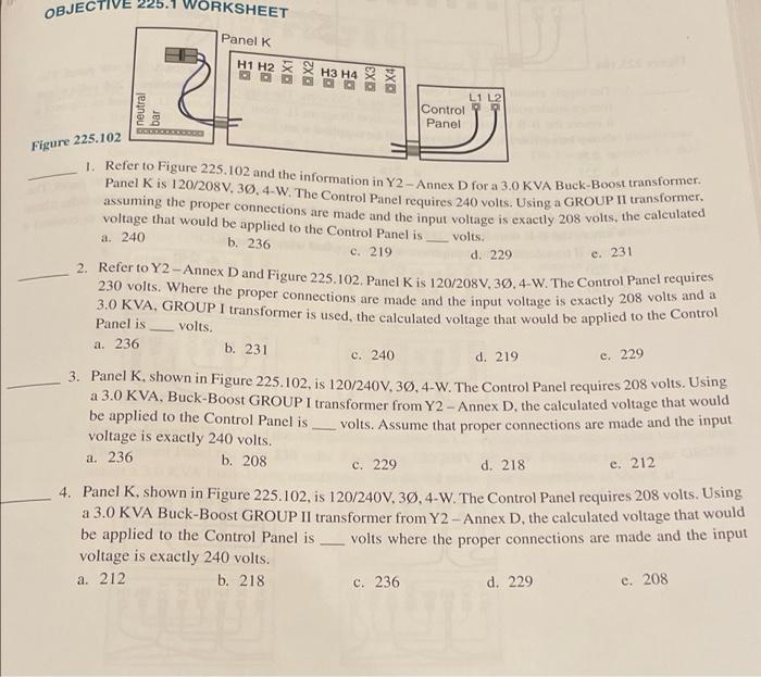 Objective Worksheet Panel K G Neutral Bar H1 H2 H3 H4 D 2 L1 L2 Control Panel Figure 225 102 1 Refer To Figure 225 102 1