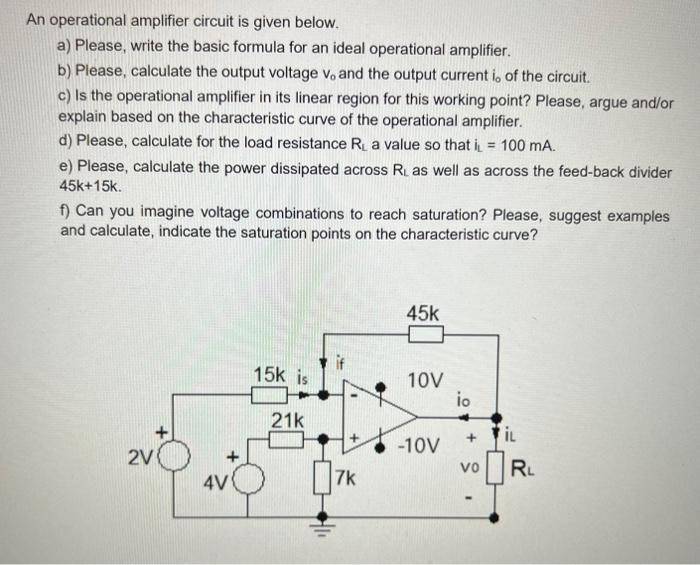 An Operational Amplifier Circuit Is Given Below A Please Write The Basic Formula For An Ideal Operational Amplifier 1
