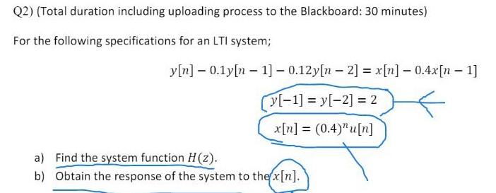 Q2 Total Duration Including Uploading Process To The Blackboard 30 Minutes For The Following Specifications For An L 1