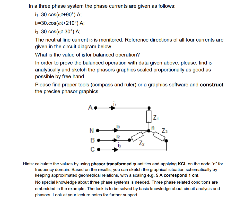 In A Three Phase System The Phase Currents Are Given As Follows 1 30 Cos T 90 A 12 30 Cos T 210 A 13 30 Cos T 1