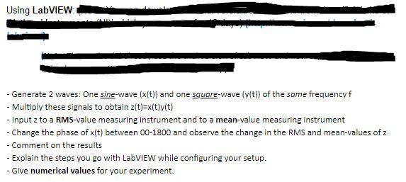 Using Labview Generate 2 Waves One Sine Wave X T And One Square Wave Y T Of The Same Frequency F Multiply Th 1