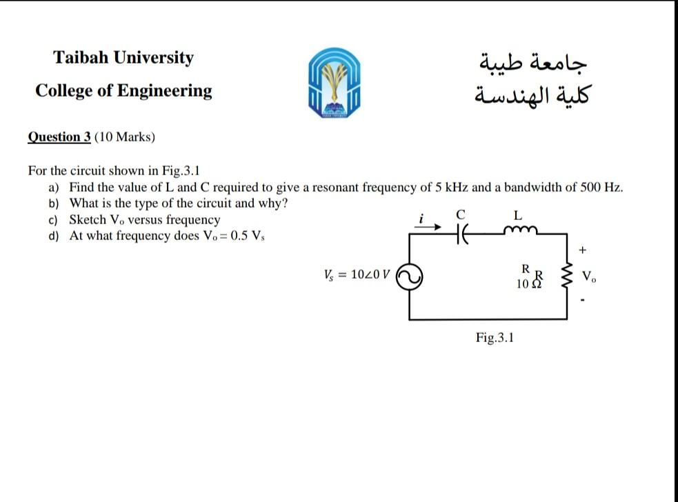 Taibah University College Of Engineering Question 3 10 Marks For The Circuit Shown In Fig 3 1 A Find The Value Of L A 1