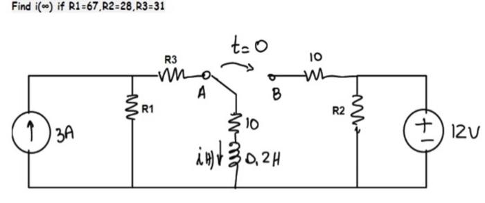 Find I If R1 67 R2 28 R3 31 R3 13a M R1 T 0 A 10 I 30 B 0 2h 10 M R2 12v 1