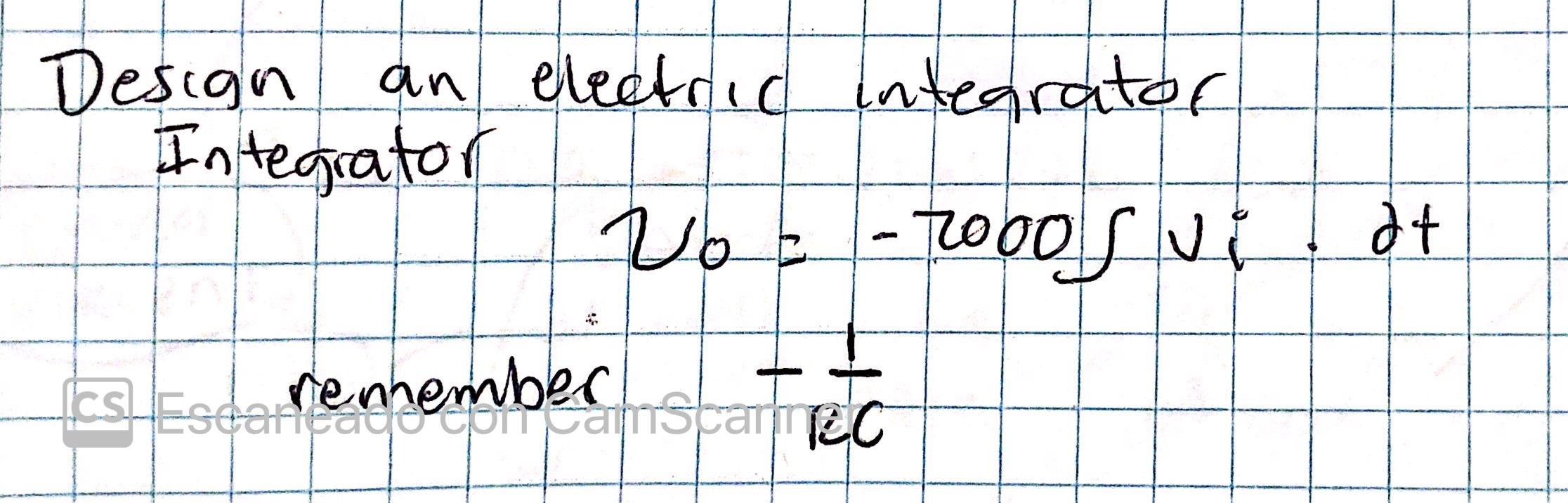 A Design An Integrating Amplifier With Opamps So That It Has A Response Of B Compensate The Integrator So That The Lowe 2