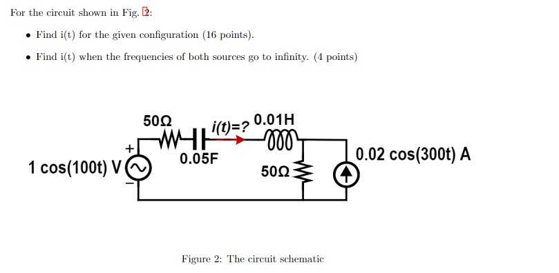For The Circuit Shown In Fig 2 Find I T For The Given Configuration 16 Points Find I T When The Frequencies Of 1