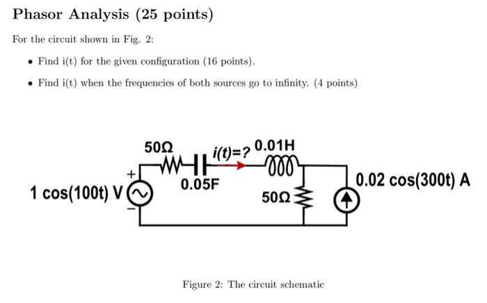Phasor Analysis 25 Points For The Circuit Shown In Fig 2 Find I T For The Given Configuration 16 Points Find 1
